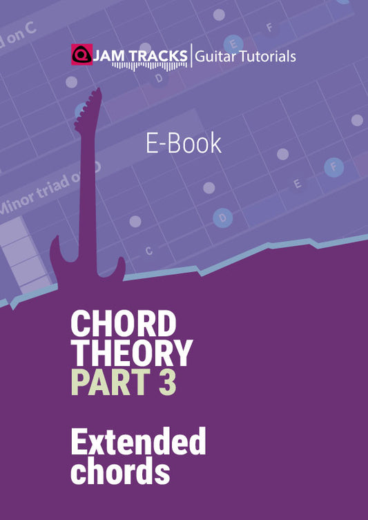 Chord Theory - Part 3 - Extended chords