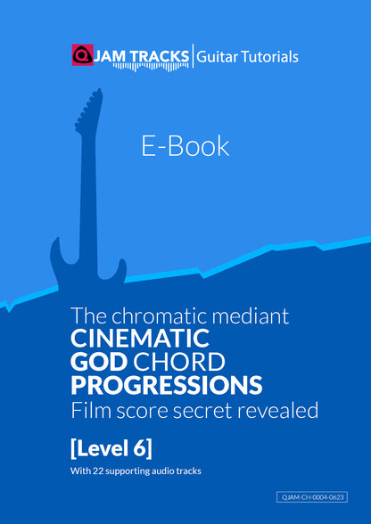 Chromatic Mediants - Cinematic Chords progressions for Progressive Rock and Fusion